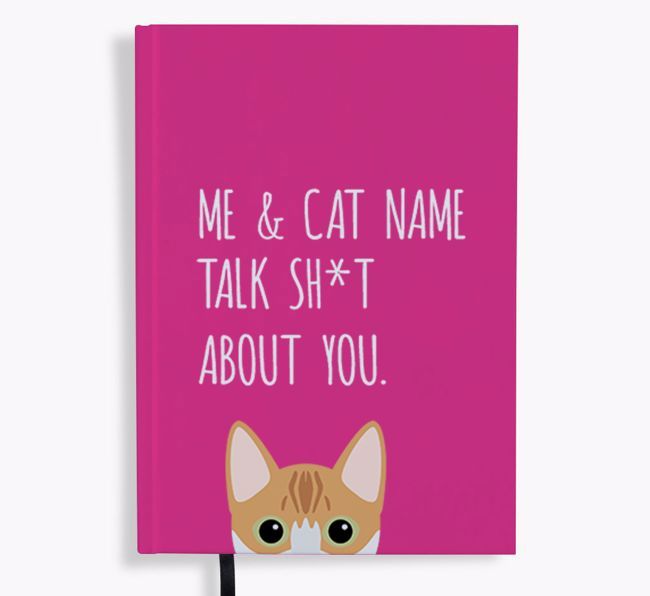 Talk Sh*t About You: Personalised {breedCommonName} Notebook